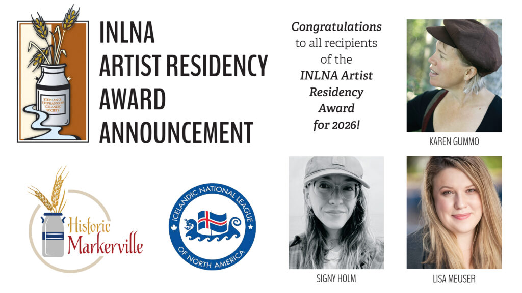 Announcement image for the 2026 INLNA Residency Award, featuring portraits of Karen Gummo, Signy Holm, and Lisa Meuser, alongside logos for Historic Markerville and the Icelandic National League of North America.